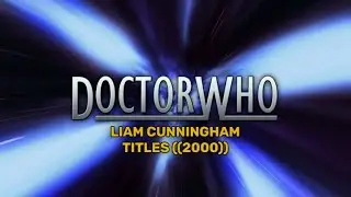 Doctor Who - Liam Cunningham 2000 Titles