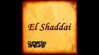 SHADDAI  (CHRISTIAN BREAKS) -  RETRO EDIT