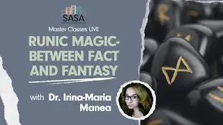 SASA Live Master Class: Runic Magic - Between Fact and Fantasy