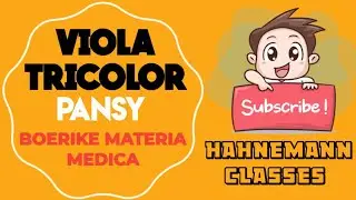 VIOLA TRICOLOUR HOMEOPATHIC MEDICINE || BOERIKE MATERIA MEDICA || HAHNEMANN CLASSES || HOMEOPATHY ||