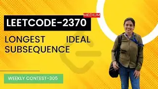 Leetcode 2370. Longest Ideal Subsequence | Weekly Contest 305. Medium