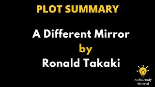 Summary Of A Different Mirror By Ronald Takaki. - Ronald Takaki A Different Mirror