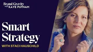 How to Develop a Smart Business Strategy with Staci Hauschild