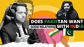 Does Pakistan want good relations with India ft. Muzamil Shah | Shehzad Ghais | TPE Clips