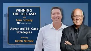 Keith Mitnik: Advanced TBI Case Strategies