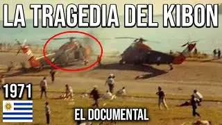 La TRAGEDIA del KIBON: El Dia del PEOR ACCIDENTE URUGUAYO