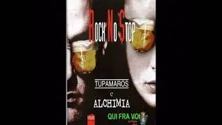 Tupamaros & Alchimia - Rock No stop - QUI FRA NOI