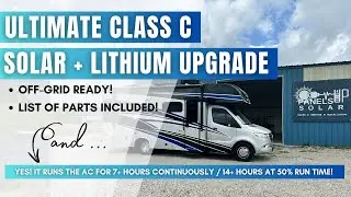 Ultimate Class C Solar and Lithium Upgrade | Runs A/C Over 14 Hours!