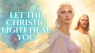 🎵 Christic Energy Activation &ndash; Pleiadian Frequencies to Heal the Soul and Awaken DNA