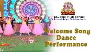 Welcome Song Dance Performance || Golden Jublie Year || St. John’s School ,Siddipet