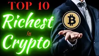 Top 10 Richest In Cryptocurrency For 2021 | Jason's Crypto World