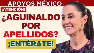🎁 INAPAM 2025: &iquest;Dar&aacute;n el aguinaldo por apellidos? 📅💰