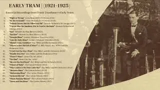 Early Tram (1921-1925) | Essential Recordings from Frank Trumbauer's Early Years