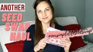 Our Simple Life SEED SWAP HAUL