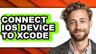 How to Connect Ios Device to Xcode (only Way)