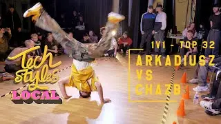 Tech Styles Local | Bboy Arkadiusz vs ChazB | Top 32 | 1v1 Solo Battle