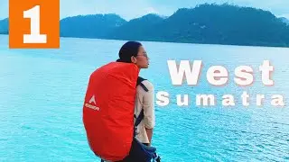 First time backpacking to West Sumatra for 7 days | PART 1