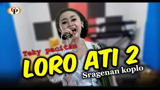 LORO ATI 2 SRAGENAN KOPLO TEKI Pacitan SRAGENAN - CAMPURSARI - NEW CANDRA PESONA