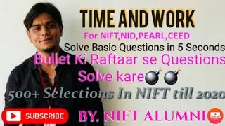 NIFT,NID,PEARL,CEED|Time & Work ( Part-1)|Bullet Ke Speed Se Questions Kare Solve📛📛|Basic Questions