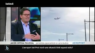 Sobre l'aeroport de Barcelona. Estiu 2024. B&agrave;sics Betev&eacute; amb Eva Arderius / Javier Ortega Figueiral.