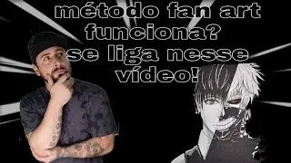 M&Eacute;TODO FAN ART FUNCIONA? &Eacute; verdade ou mentira?