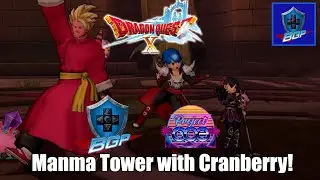 Battle Geek Plus x Project COE - Dragon Quest X Let's Play Manma Tower with Cranberry! #LocalizeDQX