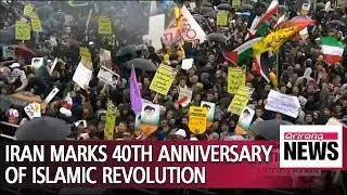 Iran marks 40th anniversary of Islamic Revolution