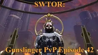 SWTOR: Sharpshooter Gunslinger PvP Episode 42 (Level 70)
