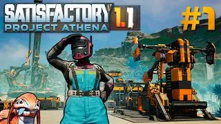 THE FASTEST START! Project Athena (SATISFACTORY1.1) #1
