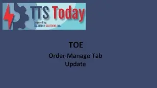 TOE - Updated Order Manage Screen