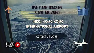 🔴 LIVE: RWY07L CLOSED - (HKG) Hong Kong International Airport Plane Tracking & ATC audio