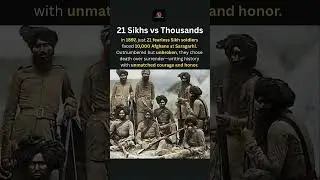 21 vs 10,000 | Battle of Saragarhi | 1897 | Unmatched Bravery
