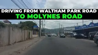 DRIVING FROM WALTHAM PARK RD TO MOLYNES RD via CASSIA PARK RD | MORETON PARK TERRACE | KINGSTON | JA