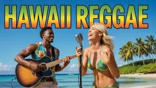 🌴 TROPICAL HAWAII REGGAE MIX 2026 | Island Living & Beach Vibes Music Playlist 🌺