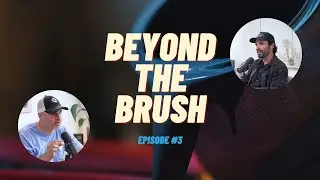 Beyond the Brush  - Episode 3: Stress vs. Growth