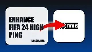 How To Enhance FIFA 24 High Ping 2025 (FULL TUTORIAL) (2026)