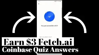 Earn Free $3 Fetch.ai Crypto | FET Coinbase Quiz Answers