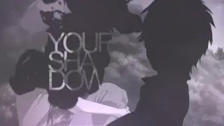 [MEP] Your Shadow