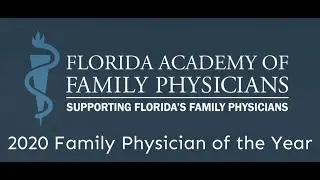 FAFP 2020 Family Physician of the Year Announcement from FAFP President, Christie Alexander, MD
