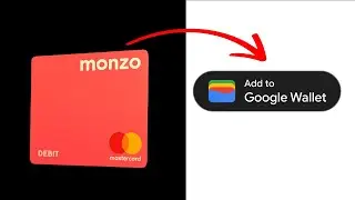 How To Add Monzo Card to Google Wallet (2025 EASY GUIDE)