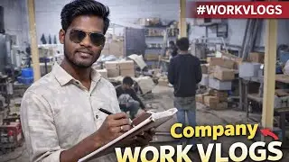 Company Work Vlog | Aaj Ka Factory Kaam | Real Working Life