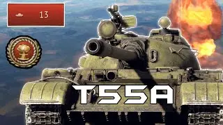 T-55A is a MONSTER! &ndash; 13 Kill Game | War Thunder