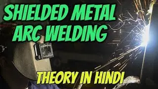 [Hindi] Shielded Metal Arc Welding (SMAW या MMAW)