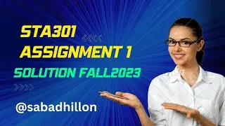 STA301 Assignment 1 fall 2022 | @sabadhillon  #sta301