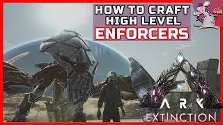 Ark Extinction How To Craft Enforcers! Higher Level + Spawn Codes