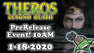 Theros Beyond Death 10AM Prerelease 1-18-20