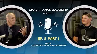 Make it Happen -The Podcast 5 Part 1