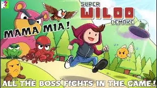 SUPER WILOO DEMAKE - All the BOSS FIGHTS in the game! - Indie 2D Platformer