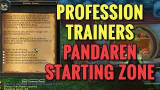 The Wandering Isle (Pandaria Starting Zone) Profession Trainers Location (WoW MOP)