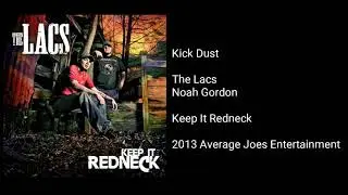 The Lacs - Kick Dust (feat. Noah Gordon)
